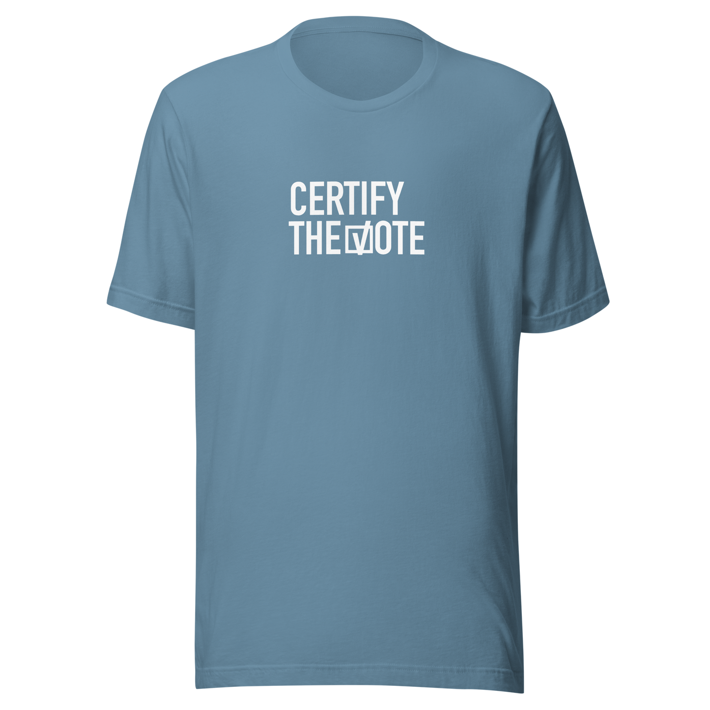 Certify the Vote Shirt