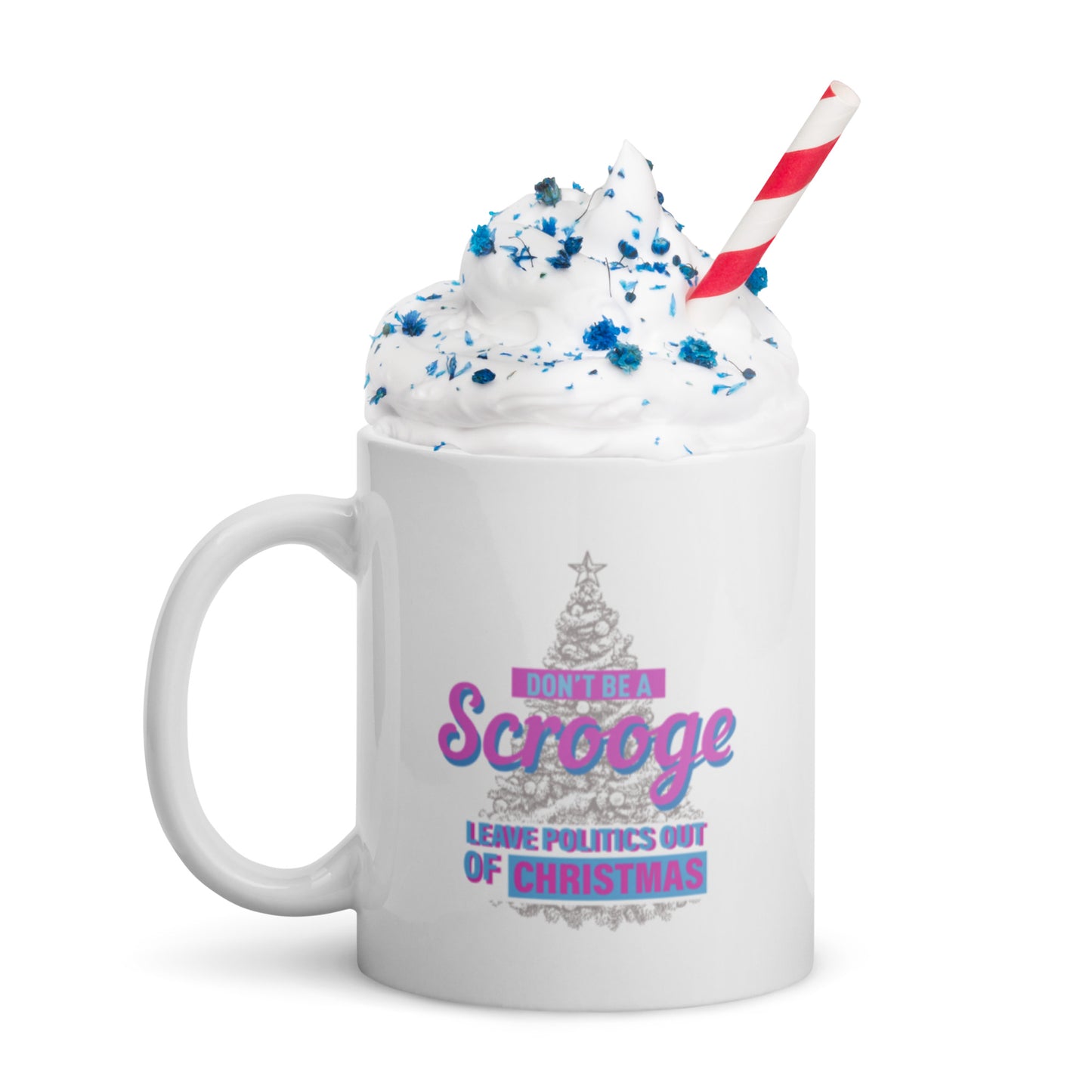 Don’t Be A Scrooge Mug