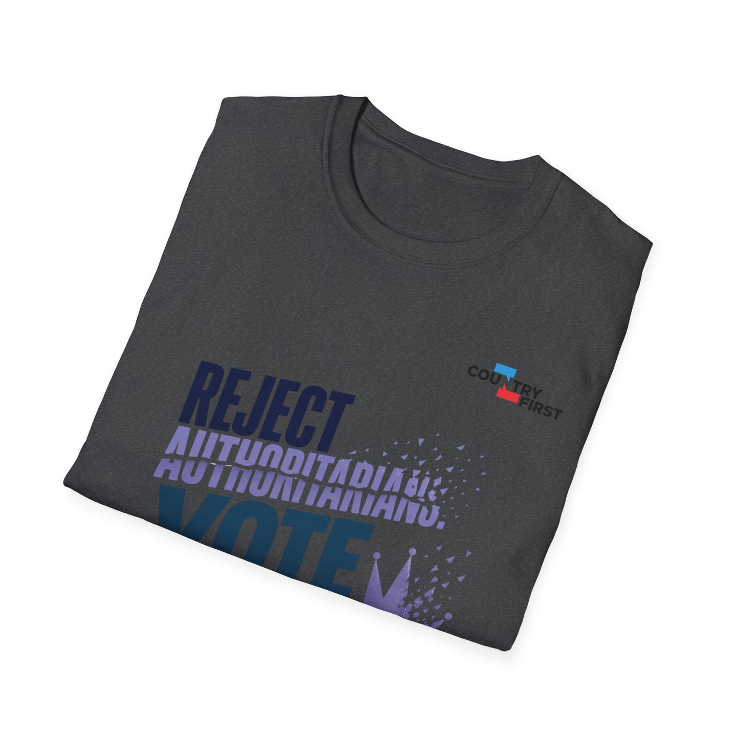 Reject Authoritarianism Vote T-Shirt — Political Activism Voter Shirt