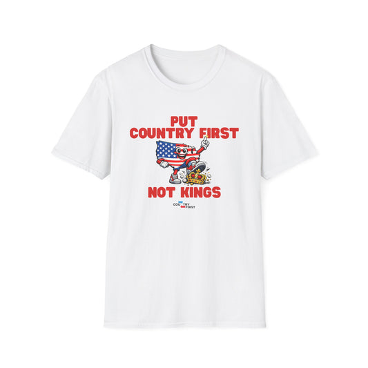 Put Country First Not Kings T-Shirt