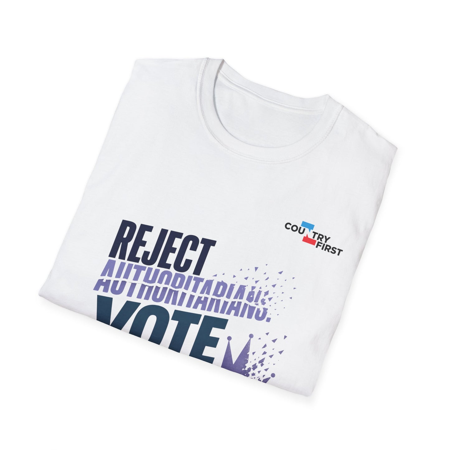 Reject Authoritarianism Vote T-Shirt — Political Activism Voter Shirt