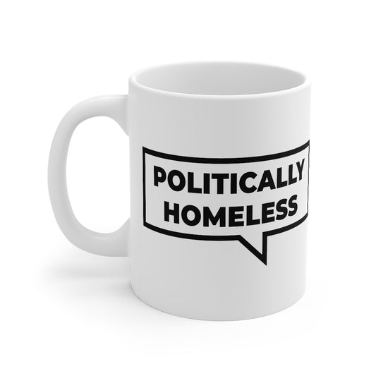 Politically Homeless Mug