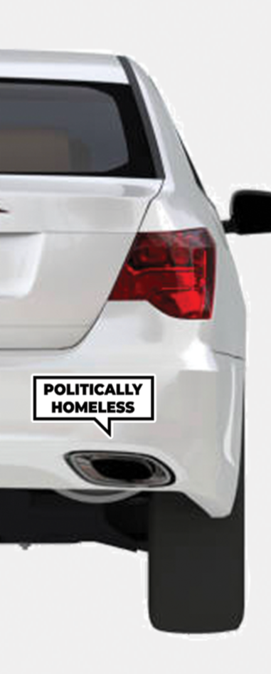 Politically Homeless Sticker